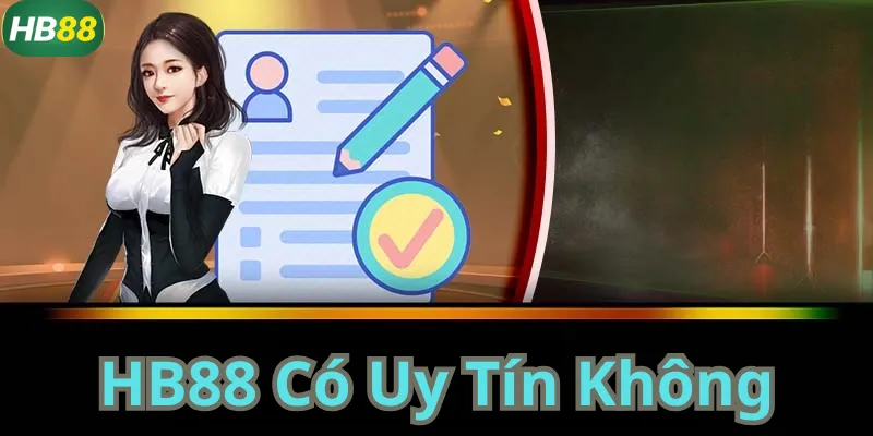 HB88 có uy tín không