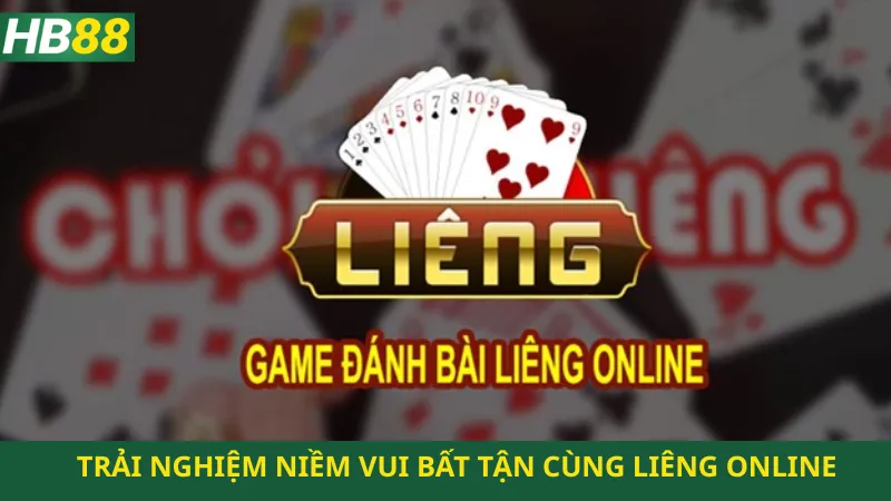 Trải nghiệm niềm vui bất tận cùng Liêng Online